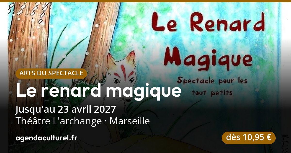 Spectacle de magie Le renard magique à Marseille, 26 sept. 2026