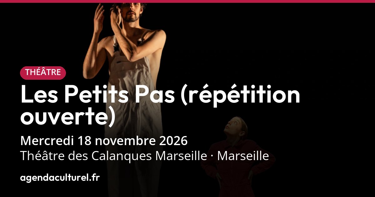 Les Petits Pas à Marseille le 18 nov. 2026, théâtre