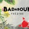 Badaboum Théâtre Marseille