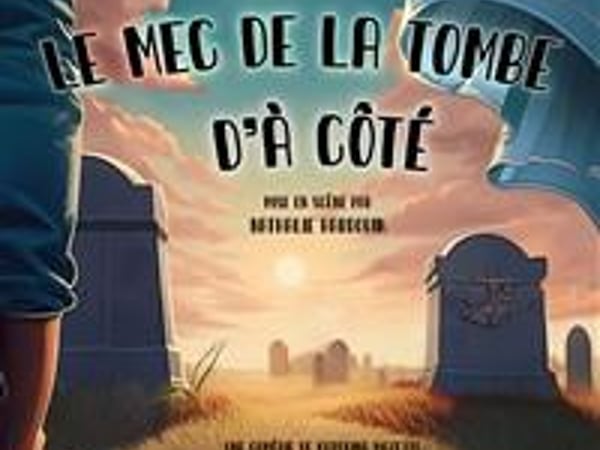 Le mec de la tombe d'à côté