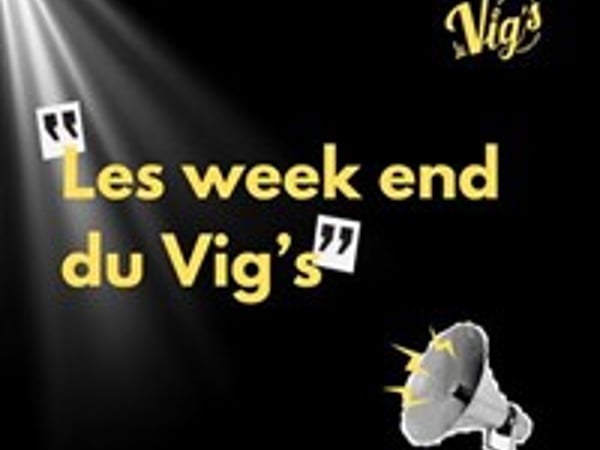 Les week-ends du Vig's