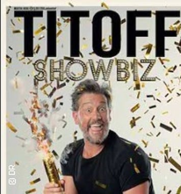 Titoff, Showbiz