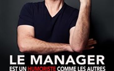 Le manager est un humoriste comme les autres