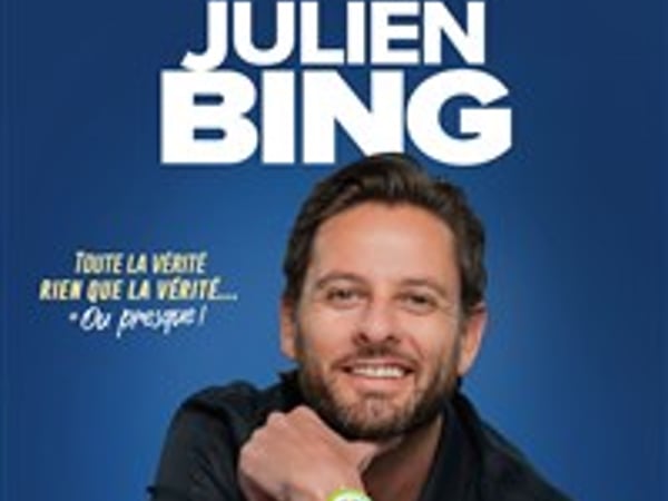Julien Bing dans Toute la vérité, rien que la vérité (ou presque)