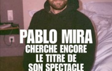 Pablo Mira, Cherche Encore le Titre de Son Spectacle, Tournée