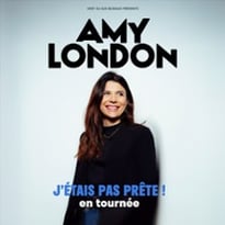 Amy London, J'étais Pas Prête !