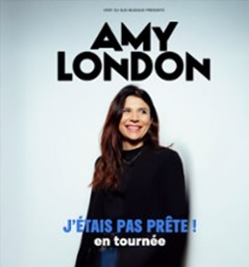 Amy London, J'étais Pas Prête !