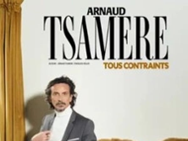 Arnaud Tsamère, Tous Contraints