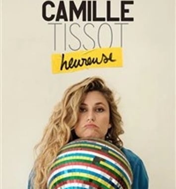 Camille Tissot dans Heureuse
