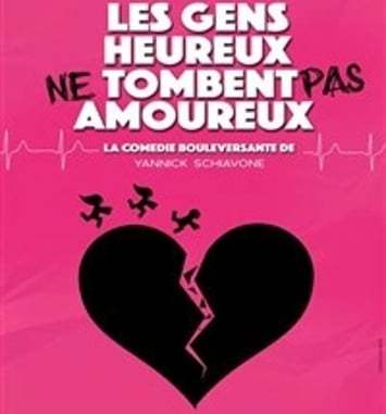 Les gens heureux ne tombent pas amoureux