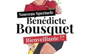 Bénédicte Bousquet dans Bienveillante !?