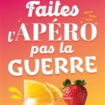 Faites l'apéro pas la guerre