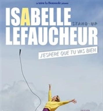 Isabelle Lefaucheur dans J'espère que tu vas bien
