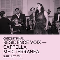 Concert Final Résidence Voix, Cappella Mediterranea