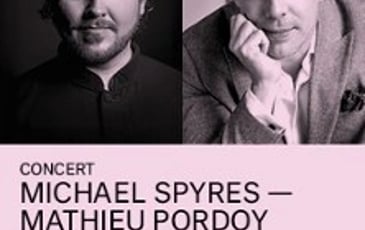 Michael Spyres et Mathieu Pordoy