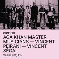 Aga Khan Master Musicians, Vincent Peirani, Vincent Ségal