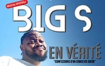 Big S, En Vérité