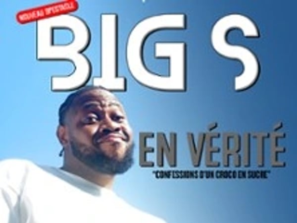 Big S, En Vérité