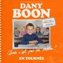 Dany Boon: Clown n'est pas un métier