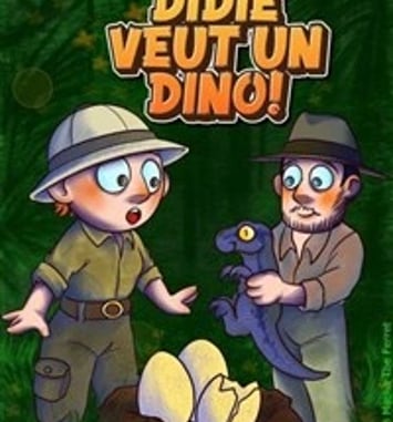 Didie veut un dino !