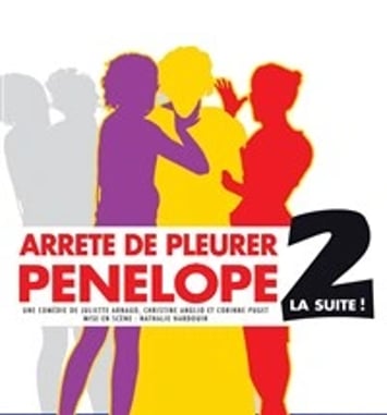 Arrête de pleurer Pénélope 2 ! La suite