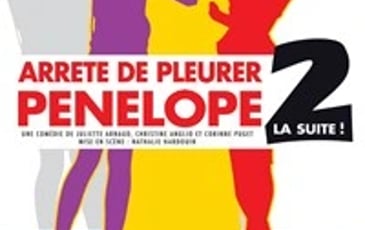 Arrête de pleurer Pénélope 2 ! La suite
