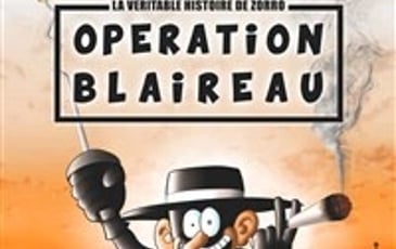La véritable histoire de Zorro : Opération Blaireau