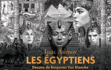 Les Égyptiens d'Asimov, dessins de Benjamin Van Blancke