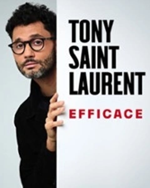 Tony Saint Laurent, Efficace
