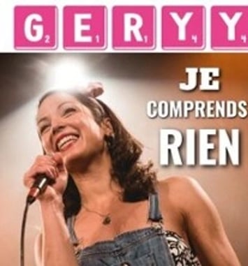 Geryy, Je Comprends Rien