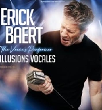 Erick Baert dans Illusions Vocales