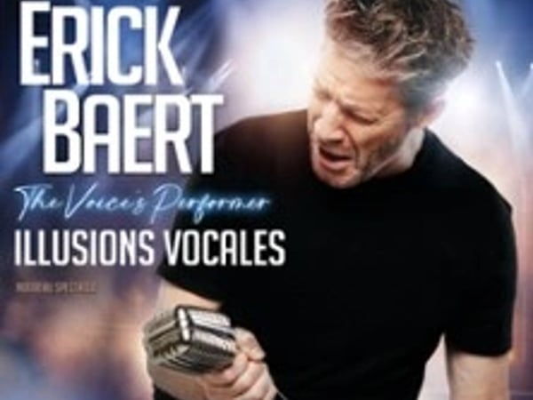Erick Baert dans Illusions Vocales