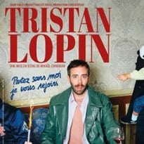 Tristan Lopin, Partez sans moi je vous rejoins