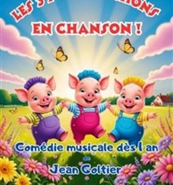 Les Trois P'tits Cochons en chanson !