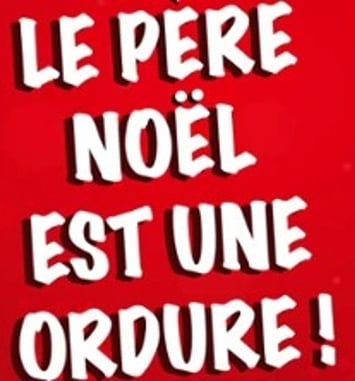 Le Père Noël est Une Ordure