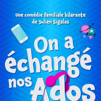 On a échangé nos ados