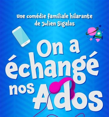On a échangé nos ados