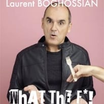 Laurent Boghossian, What The F* ?! C'est Quoi Ce Délire