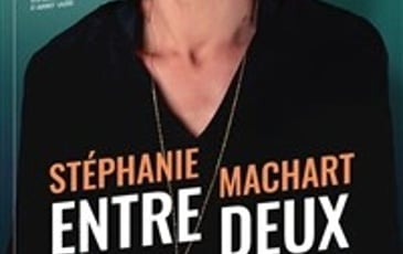 Stéphanie Machart dans Entre Deux