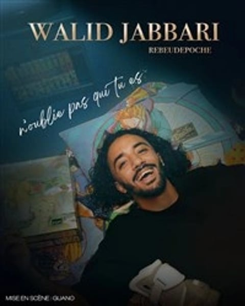 Walid Jabbari dans N'oublie pas qui tu es
