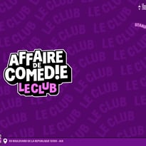 Affaire de Comédie et Le Club