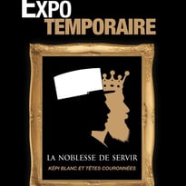 La Noblesse de Servir et Képi Blanc et Têtes Couronnées