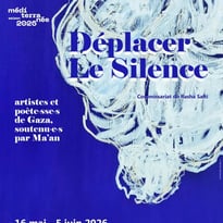 Déplacer le silence, 40 artistes et poète·sses de Gaza