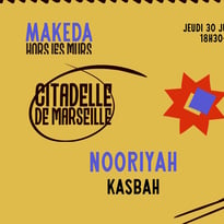 Hors les murs // La Citadelle W/ Nooriyah & Kasbah