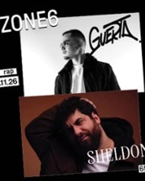 Zone6, Guerta et Sheldon