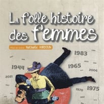 La Folle Histoire des Femmes