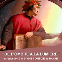 De l'ombre à la lumière ! Introduction à la Divine Comédie de Dante.