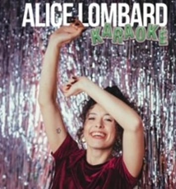Alice Lombard : Karaoké, Le Solo
