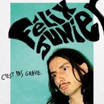 Felix Junier, C'est pas grave