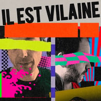 Il Est Vilaine